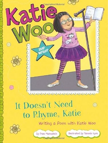 It Doesn't Need to Rhyme, Katie: Writing a Poem with Katie Woo (Katie Woo, Star Writer)